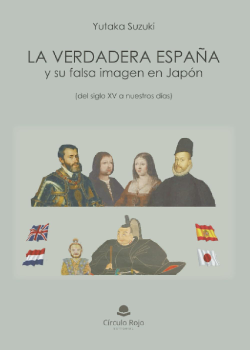 Libro: La verdadera España y su falsa imagen en Japón (Spanish Edition)