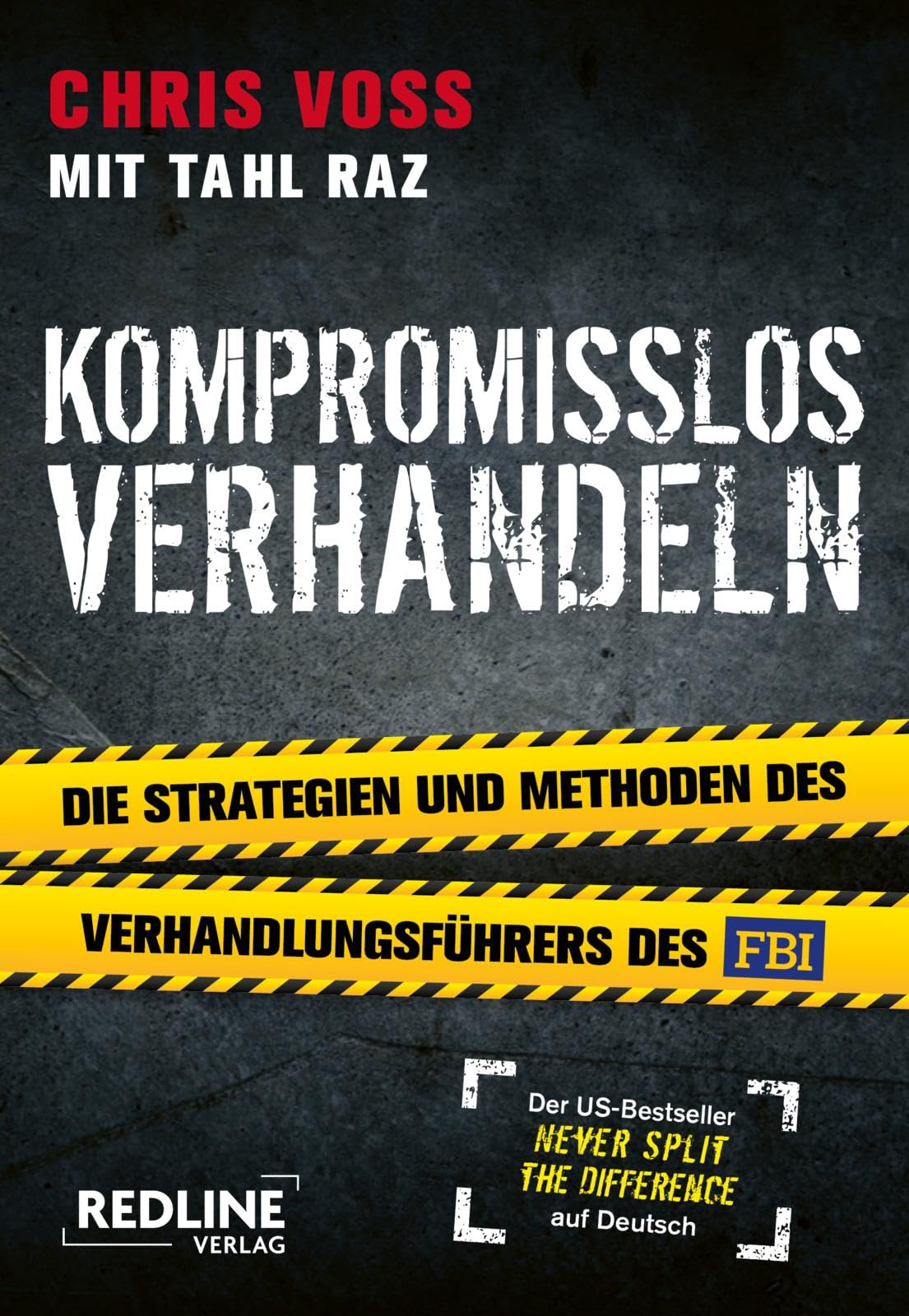 Libro: Kompromisslos verhandeln: Die Strategien und Methoden des Verhandlungsführers des FBI