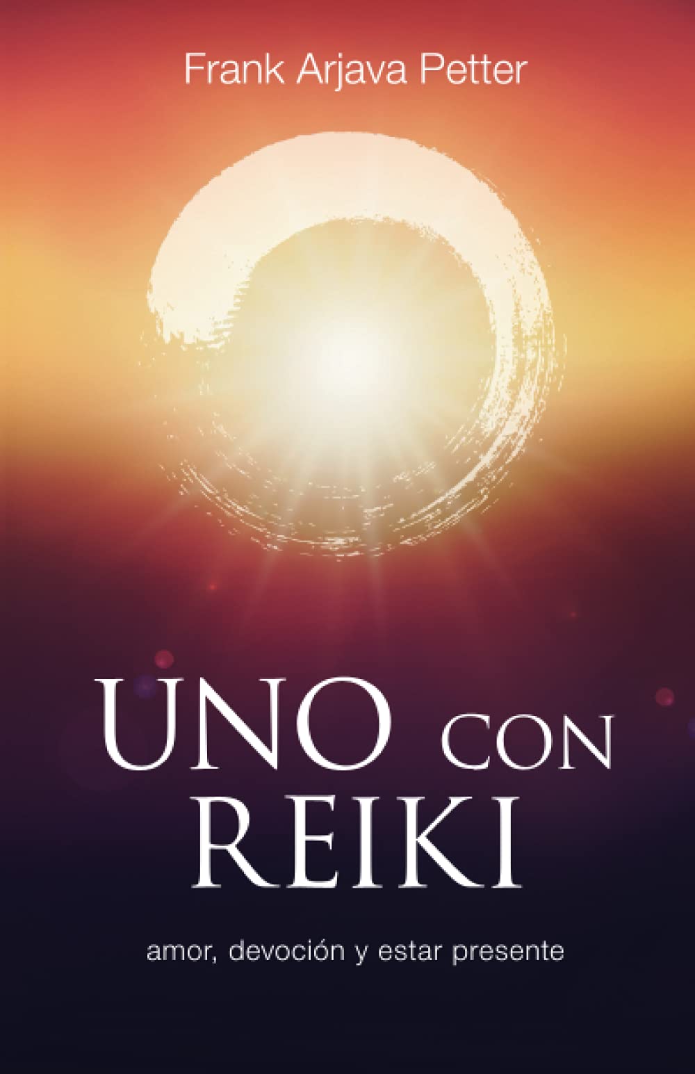 Libro: Uno con Reiki: Amor, devoción y estar presente (Spanish Edition)