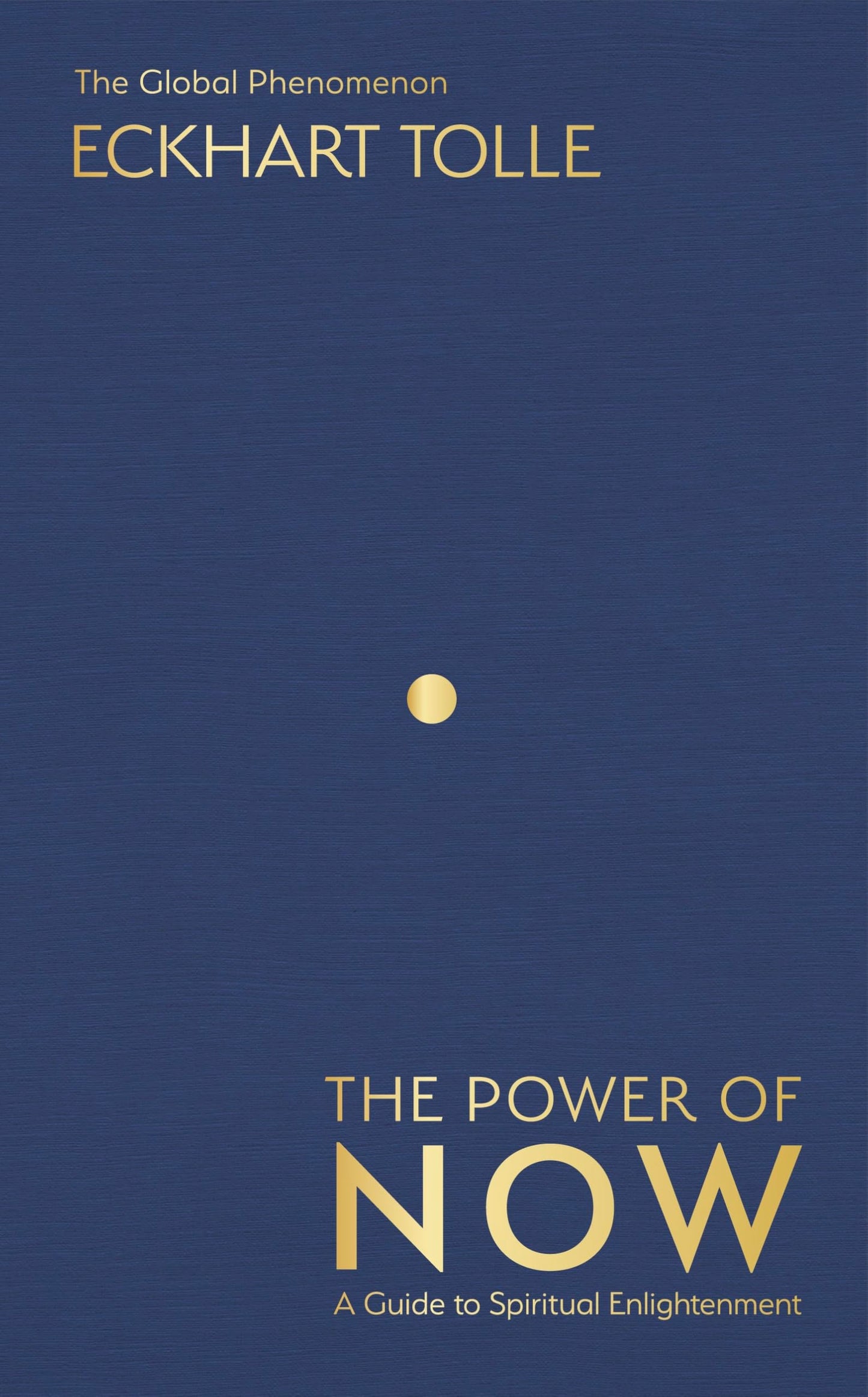 Libro: The Power of Now: The Global Phenomenon: A Guide to Spiritual Enlightenment