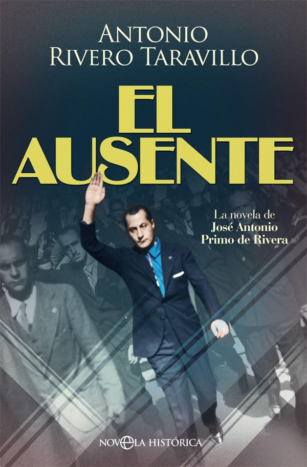 Libro: El ausente (Novela histórica)