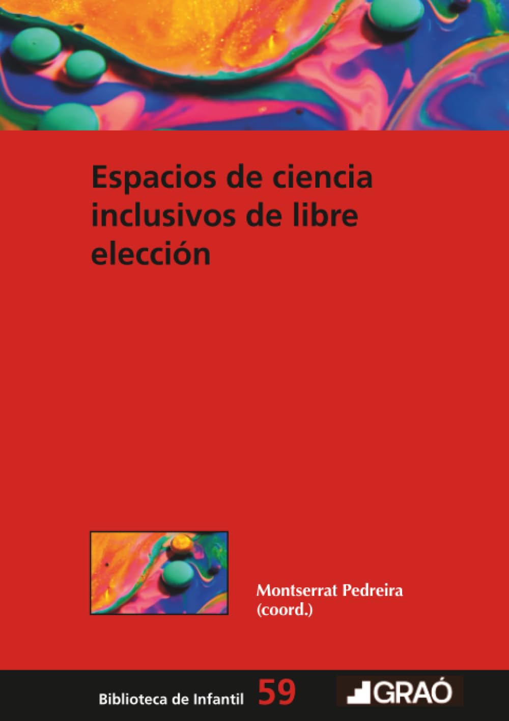 Libro: Espacios de ciencia inclusivos de libre elección: 059 (Didáctica de las ciencias experimentales)
