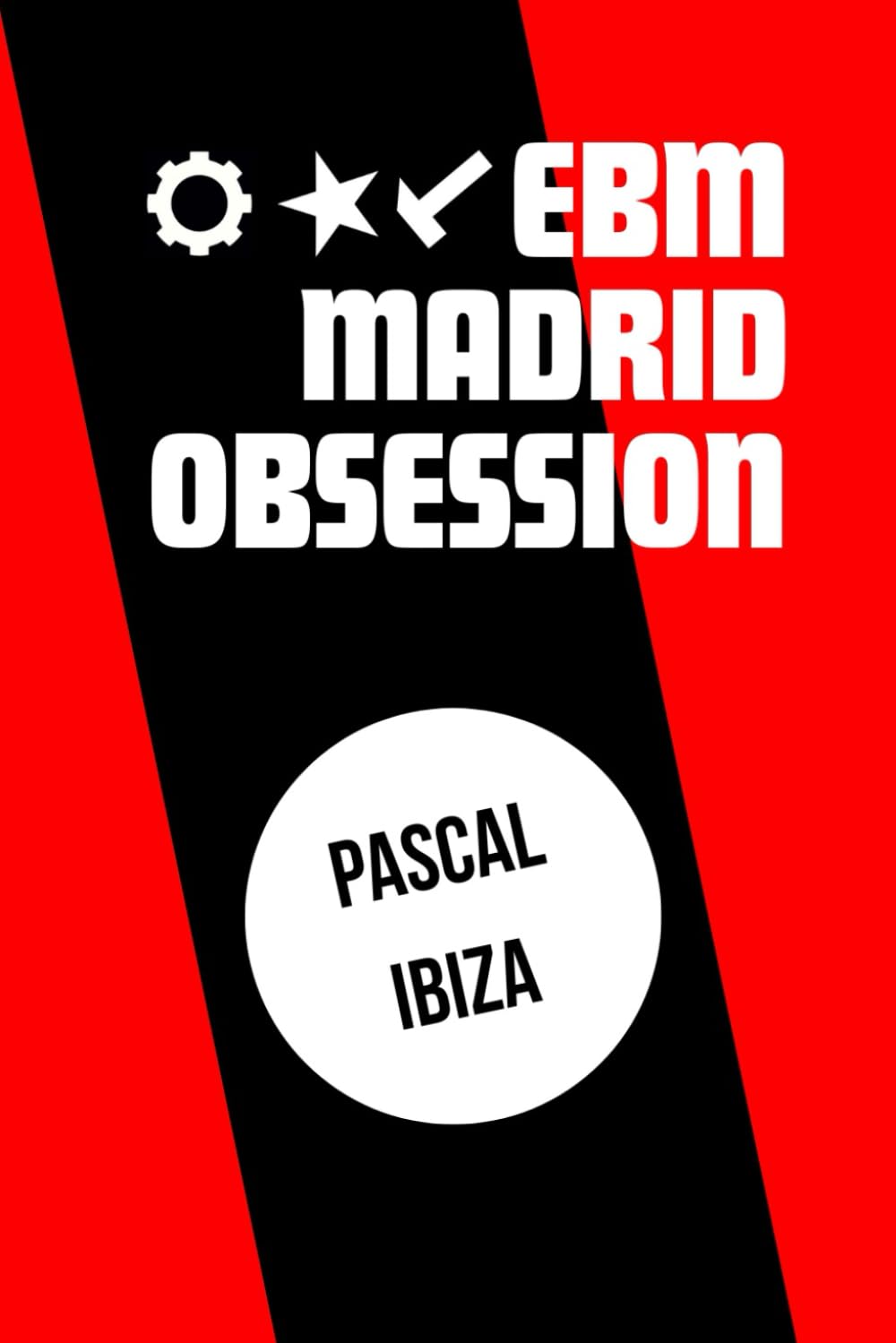 Libro: EBM Madrid Obsession: 1 (Cielo & Infierno)