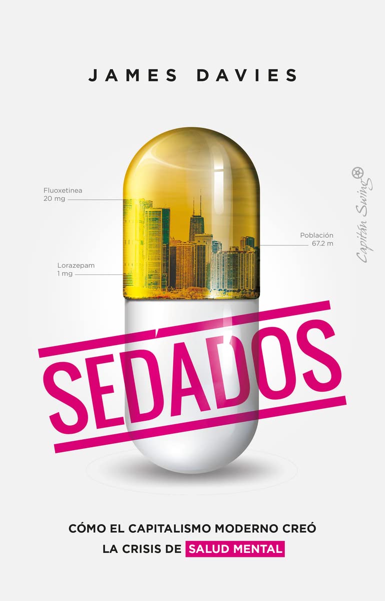 Libro: Sedados: Cómo el capitalismo moderno creó la crisis de salud mental (Ensayo)