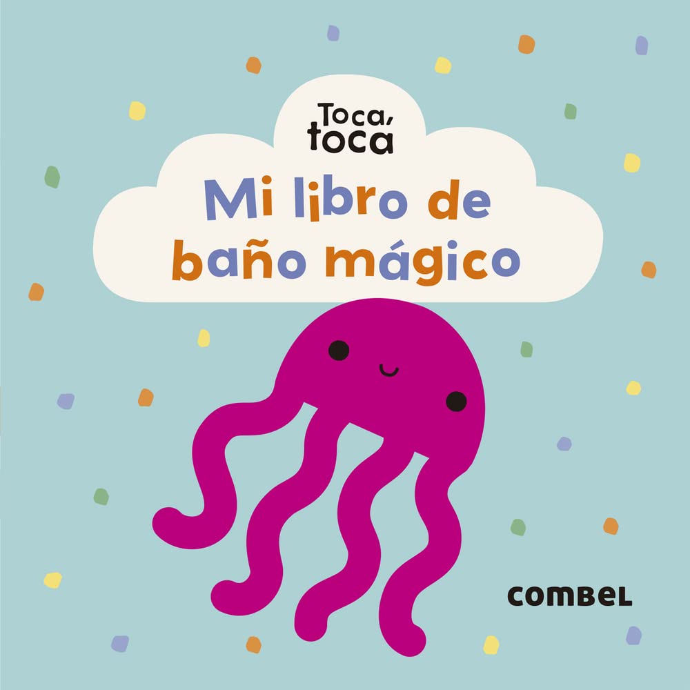 Libro: Mi libro de baño mágico (Toca toca series) (Spanish Edition)