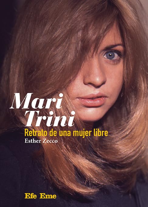 Libro: Título: Mari Trini. Retrato de una mujer libre