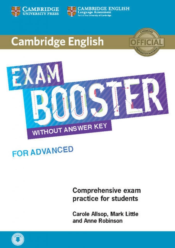 Libro: Cambridge English Exam Boosters. Booster for Advanced without Answer. Key with Audio: Comprehensive Exam Practice for Students (SIN COLECCION)