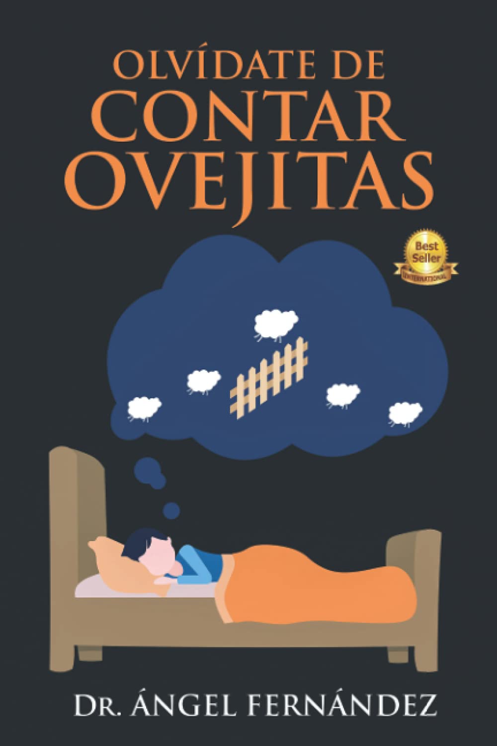 Libro: OLVÍDATE DE CONTAR OVEJITAS (Spanish Edition)