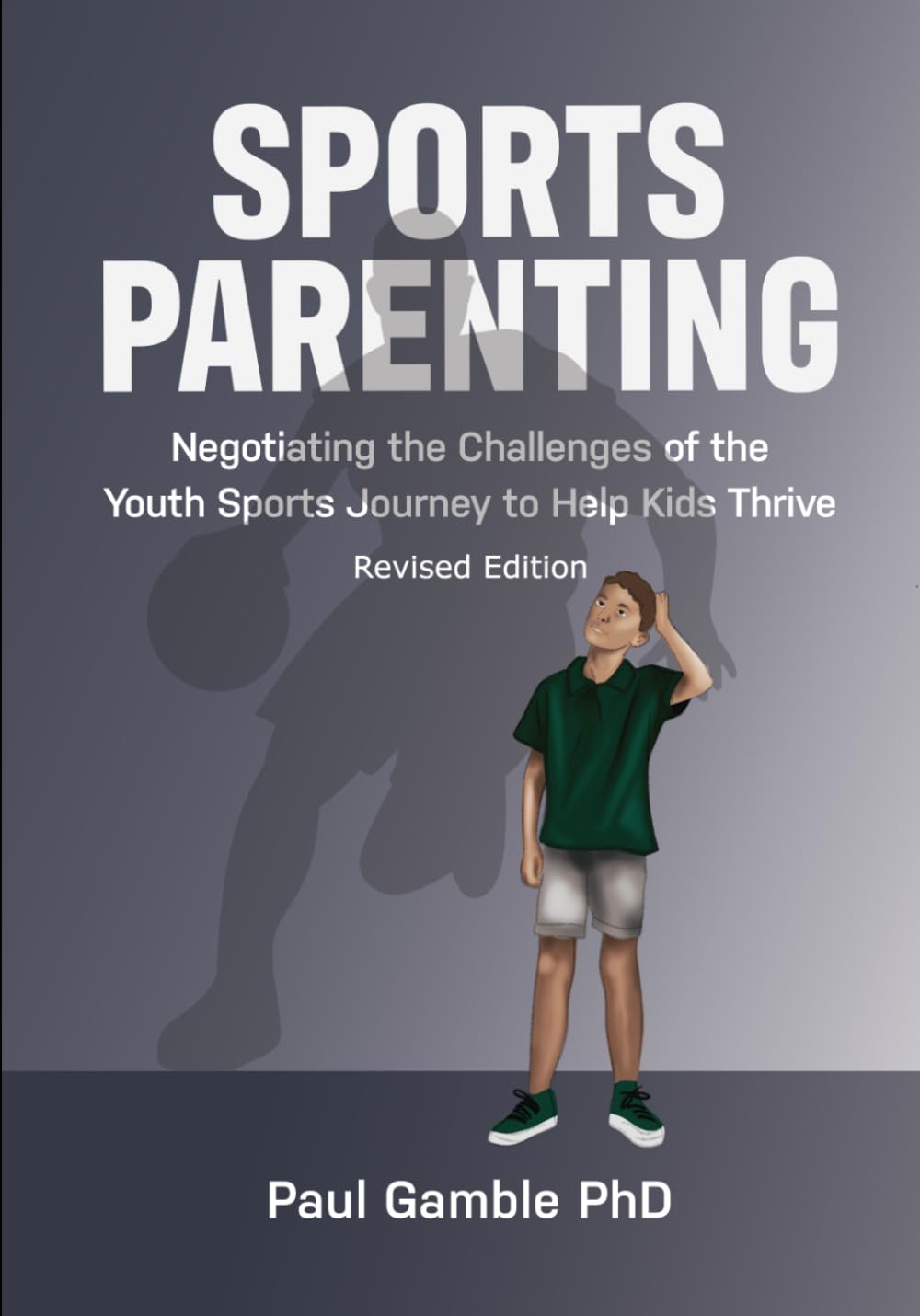 Libro: Sports Parenting (Revised Edition): Negotiating the Challenges of the Youth Sports Journey to Help Kids Thrive