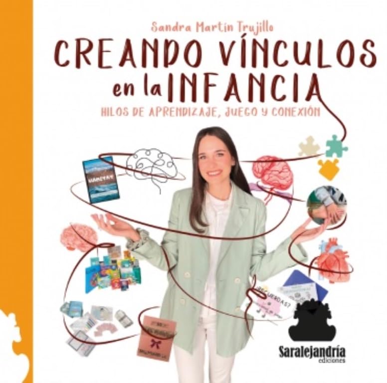 Libro: CREANDO VÍNCULOS EN LA INFANCIA: HILOS DE APRENDIZAJE, JUEGO Y CONEXIÓN