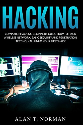 Libro: Computer Hacking Beginners Guide: How to Hack Wireless Network, Basic Security and Penetration Testing, Kali Linux, Your First Hack