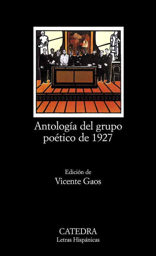 Antología del grupo poético de 1927 (Letras Hispánicas)