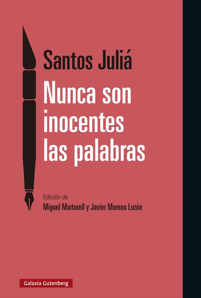 Libro: Nunca son inocentes las palabras: Artículos sobre política en El País (1982-2019)