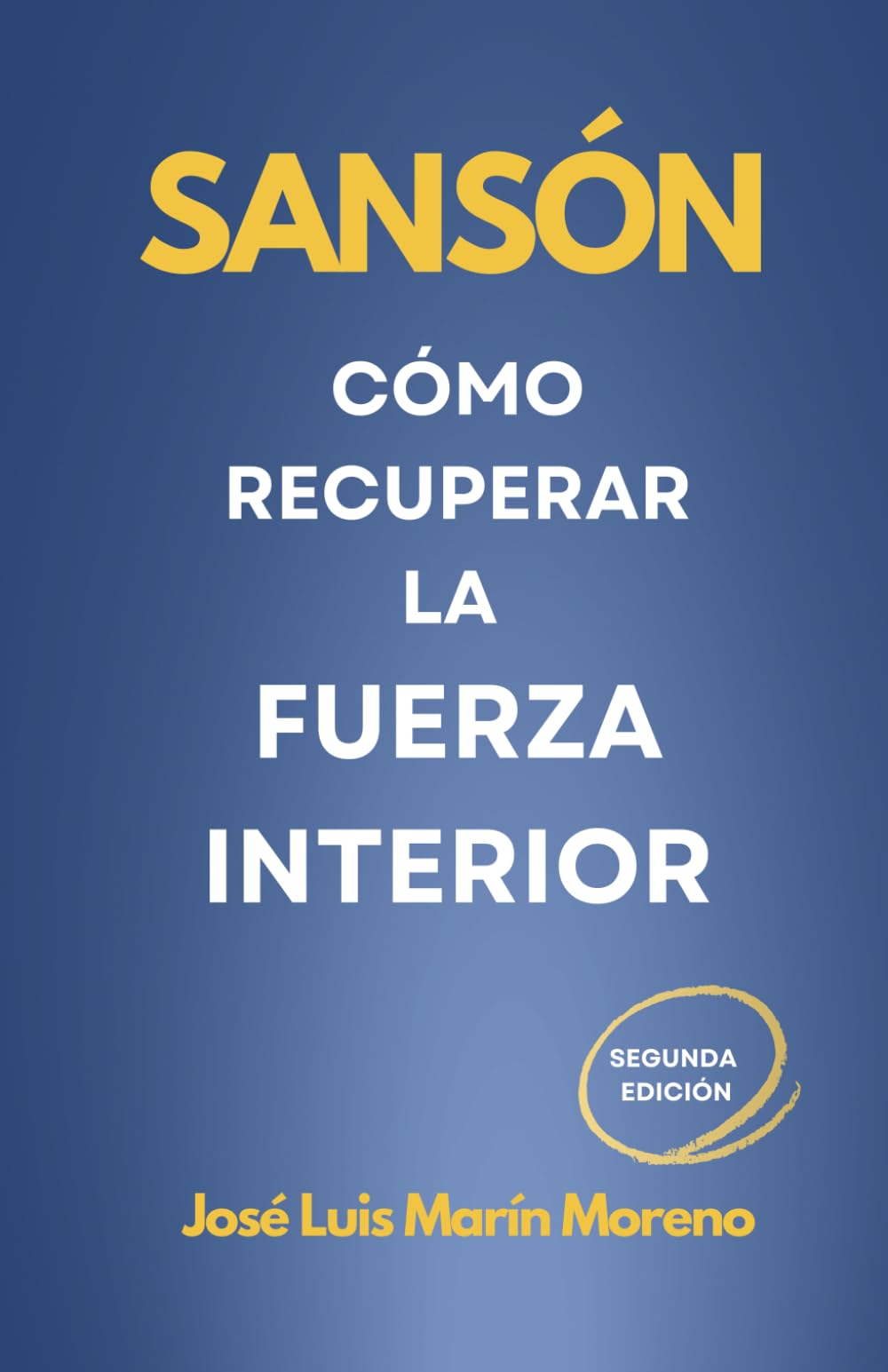 Libro: Sansón: cómo recuperar la fuerza interior (Antropología del Amor)