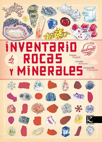 Libro: Inventario ilustrado de rocas y minerales (Ciencia. Inventarios ilustrados)