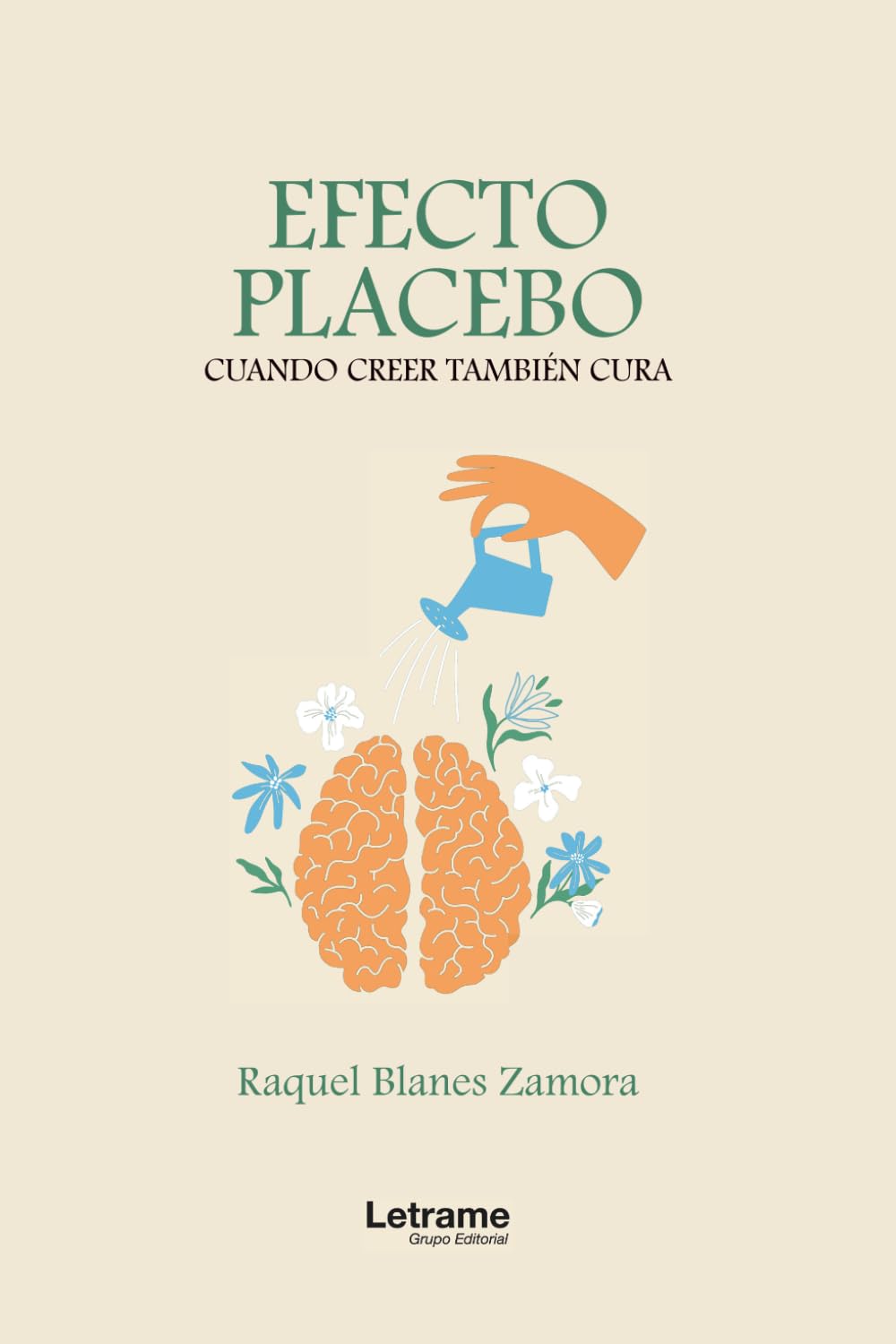 Libro: Efecto placebo: Cuando creer también cura: 01 (Salud y Bienestar)