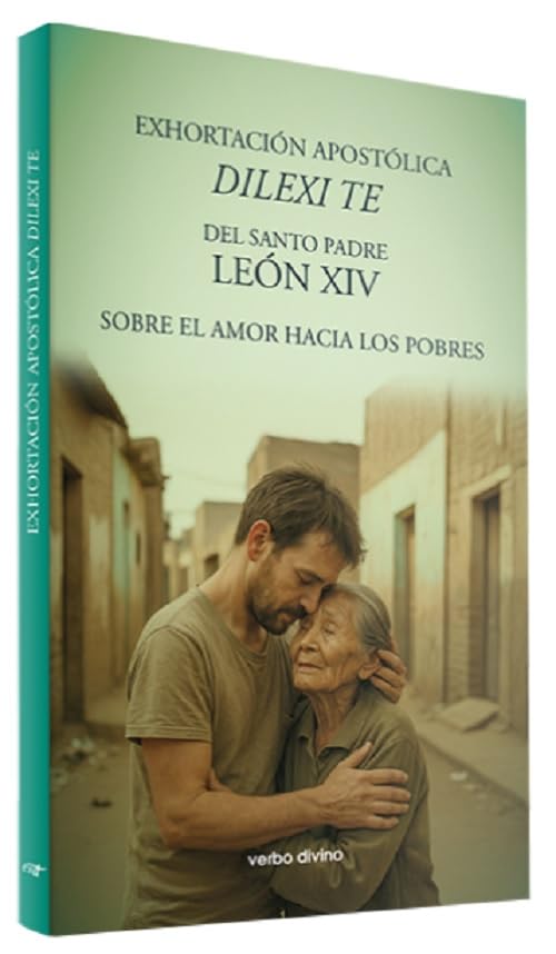Libro: Exhortación Apostólica "Dilexi te": Sobre el amor a los pobres (Documentos de la Iglesia)