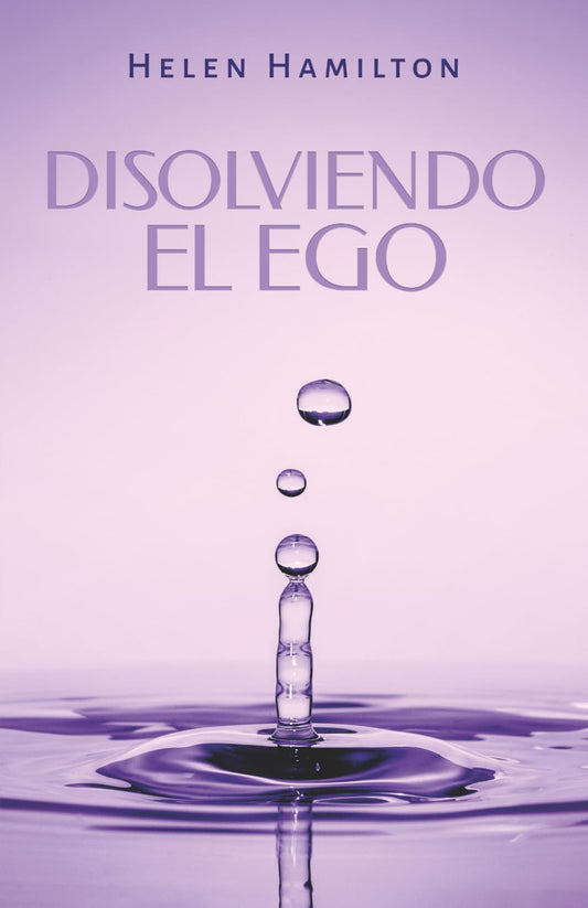 Disolviendo el Ego