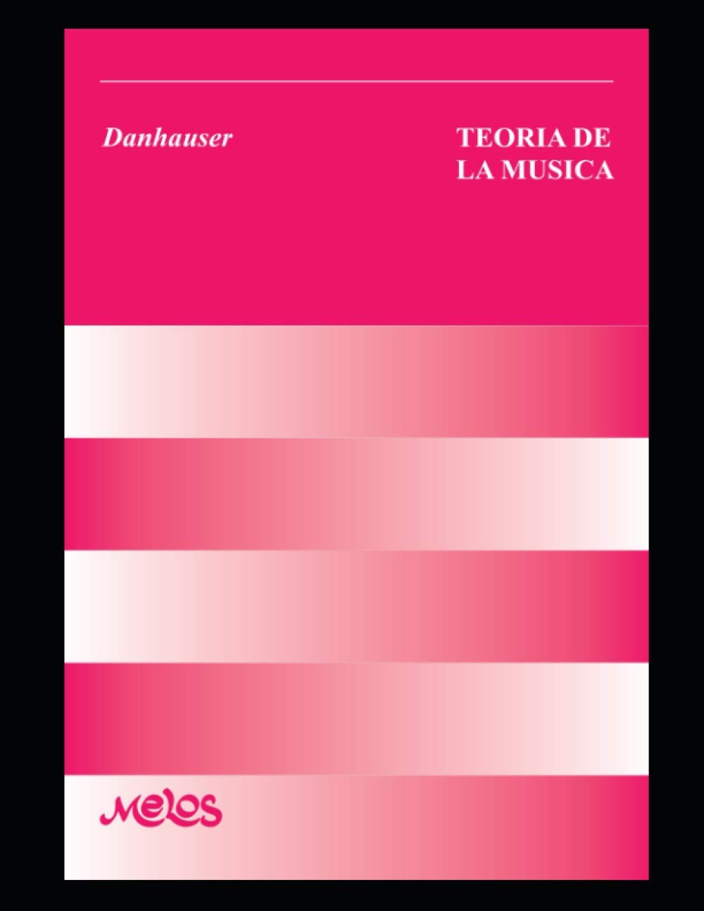 Libro: Teoría de la Música: El manual completo para la teoría del solfeo (Spanish Edition)