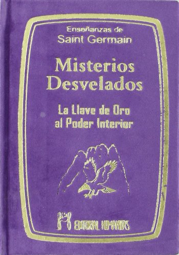 Libro: Misterios desvelados : la llave de oro al poder interior