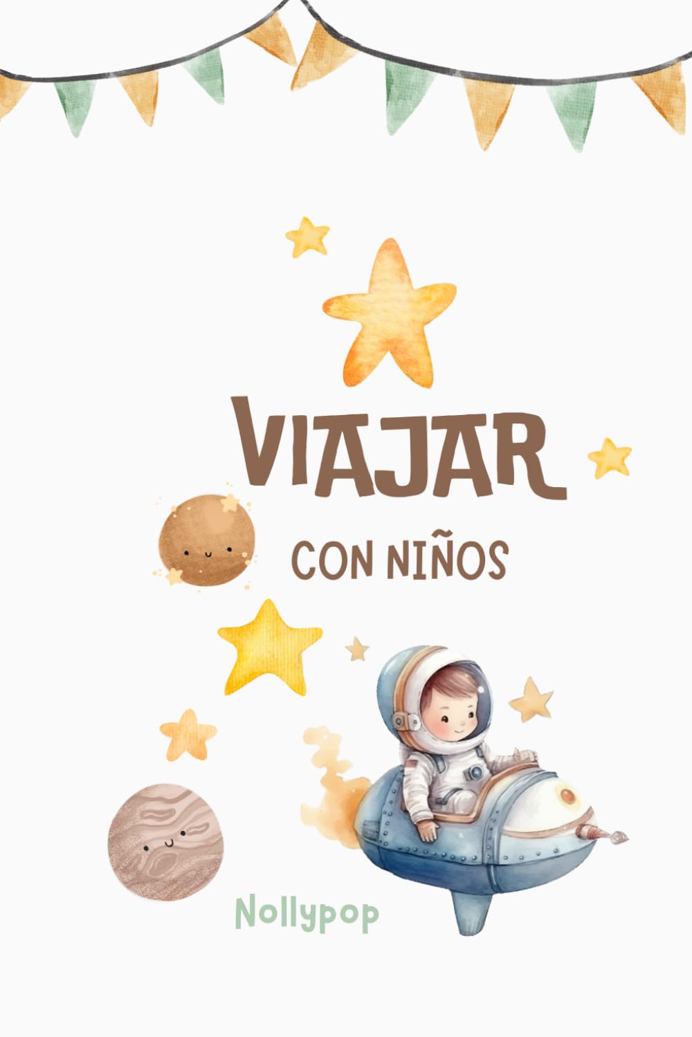 Libro: VIAJAR CON NIÑOS: Nunca fue tan entretenido (Spanish Edition)
