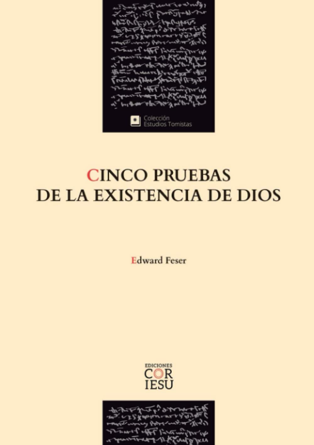 Libro: Cinco Pruebas De La existencia de Dios: 6 (ESTUDIOS TOMISTAS)