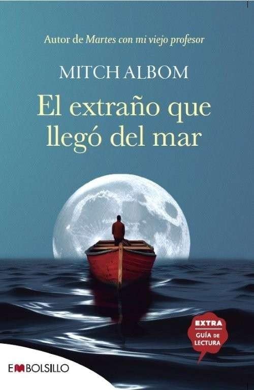 Libro: El extraño que llegó del mar: Autor de Martes con mi viejo profesor