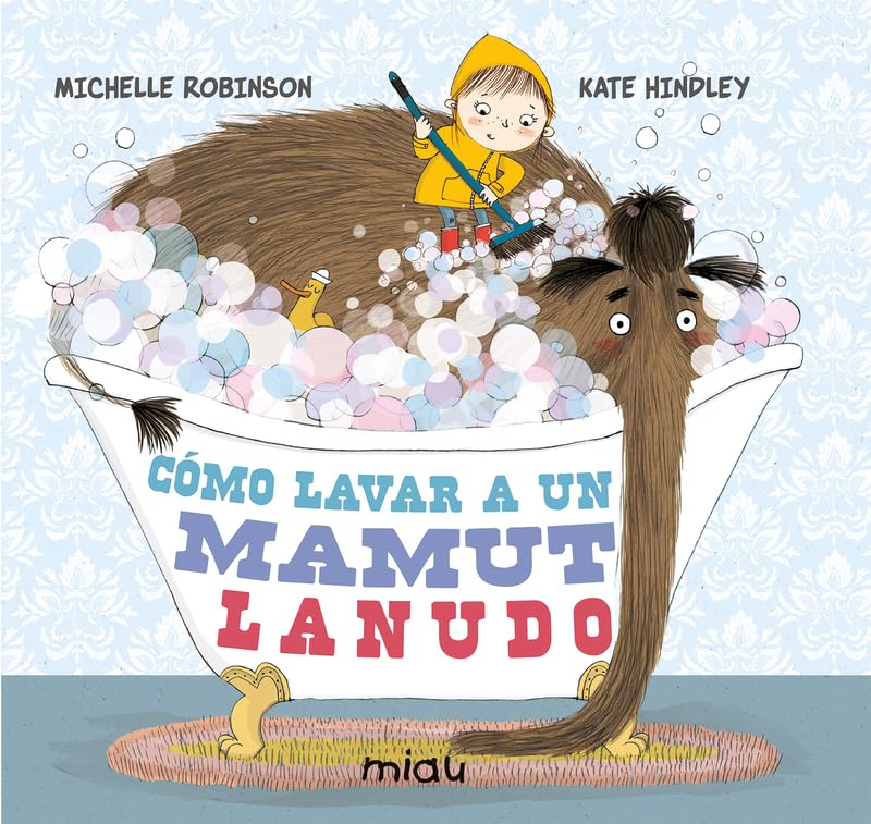 Libro: CÓMO LAVAR A UN MAMUT LANUDO (Miau)