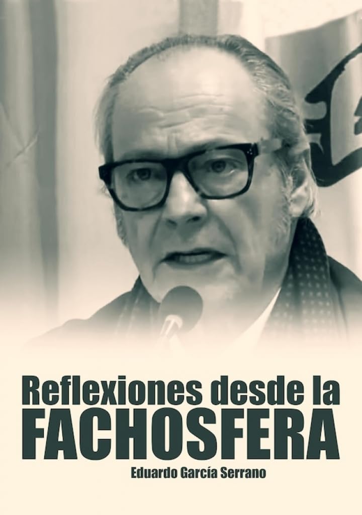 Libro: Reflexiones desde la fachosfera. Eduardo García Serrano