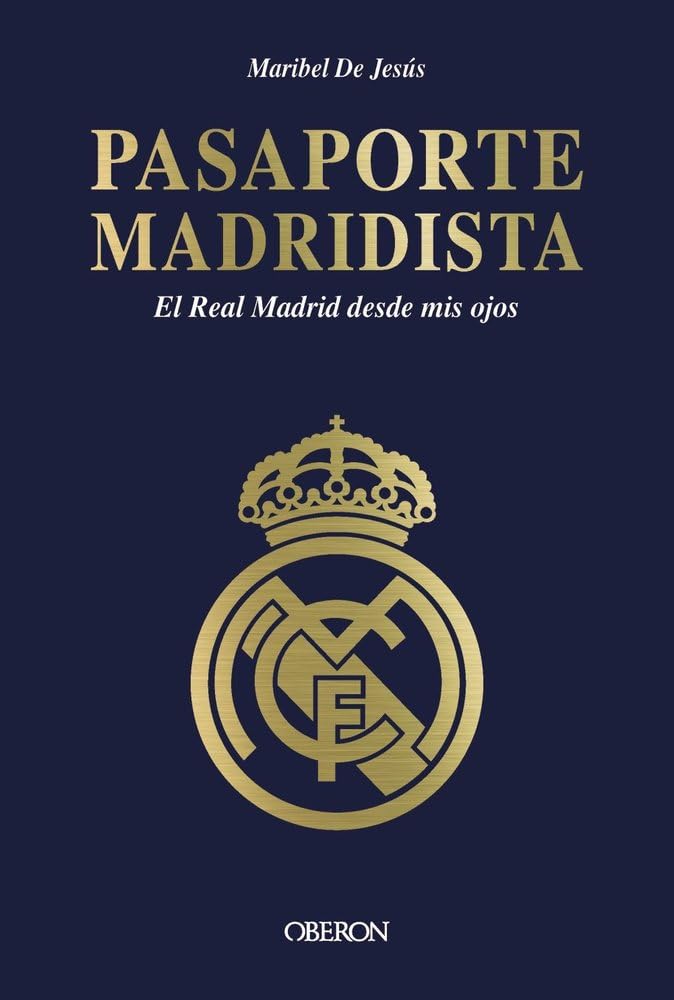 Libro: Pasaporte madridista: El Real Madrid desde mis ojos (Libros singulares)