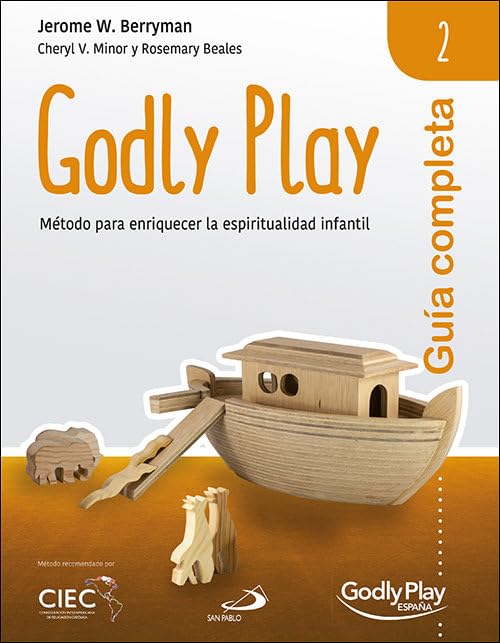 Libro: Guia Completa de Godly Play - Vol. 2: Método para enriquecer la espiritualidad infantil