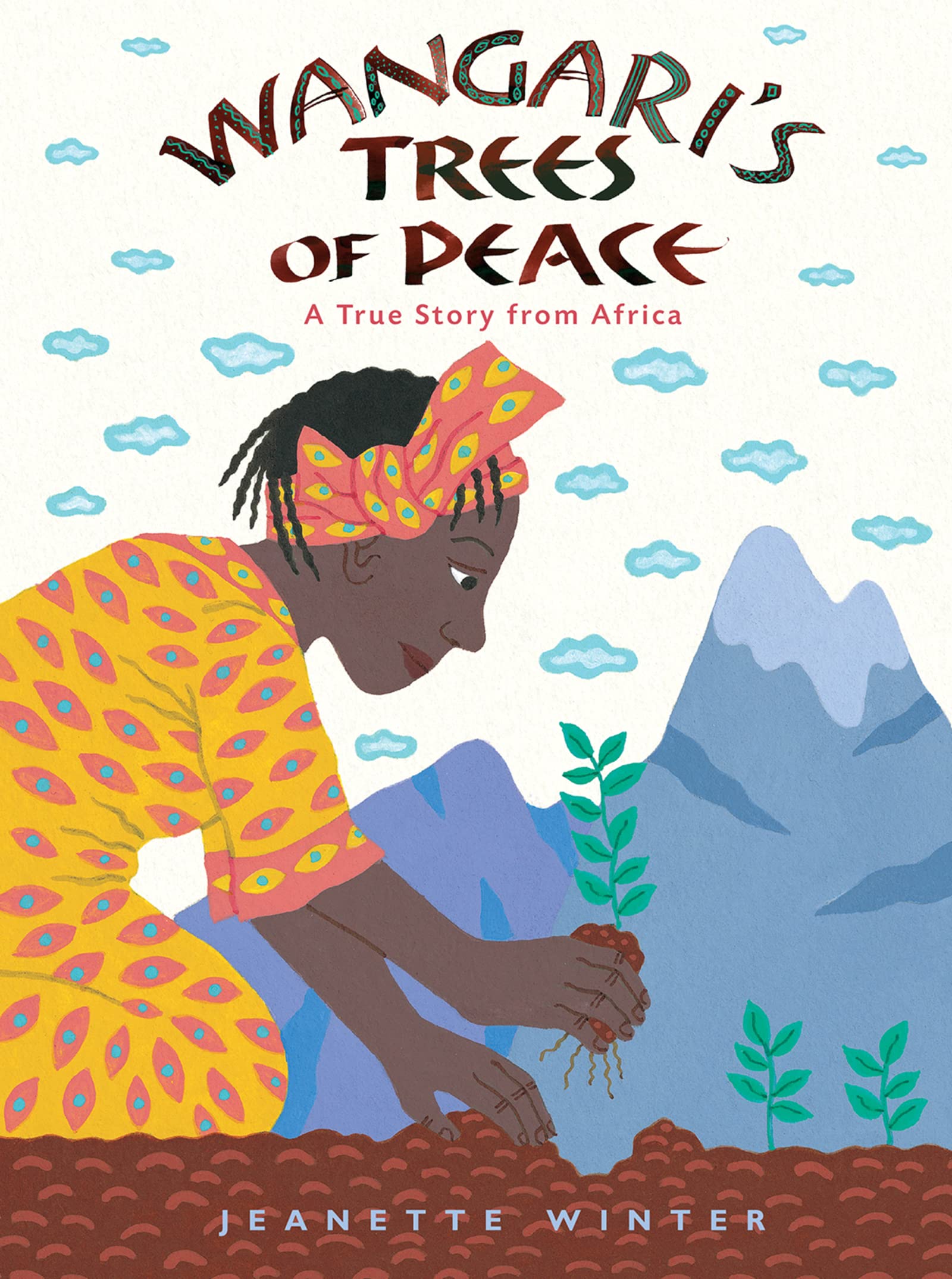 Libro: Wangari's Trees of Peace: A True Story from Africa