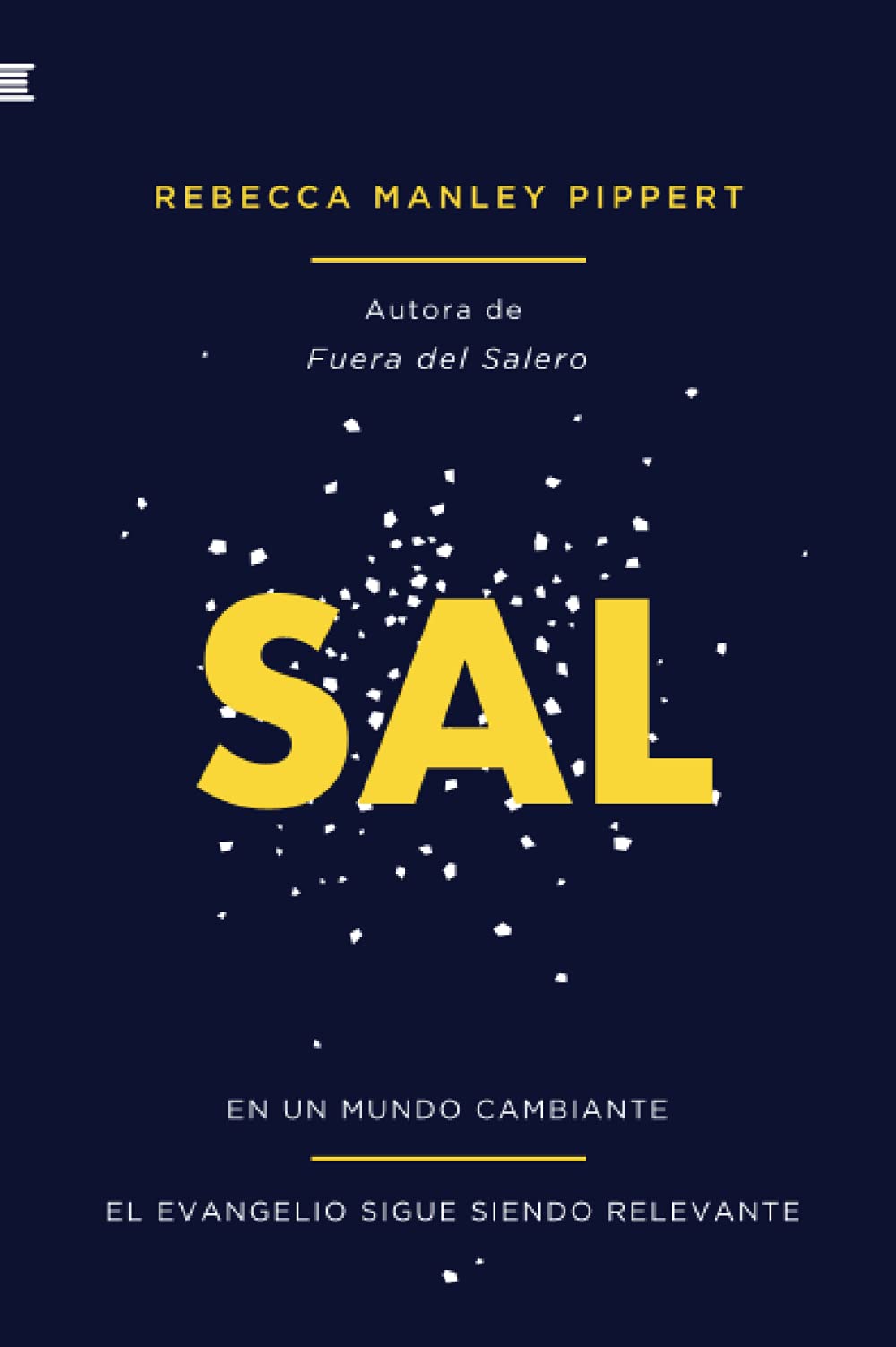 Libro: Sal: En un mundo cambiante, el evangelio sigue sendo relevante (Spanish Edition)