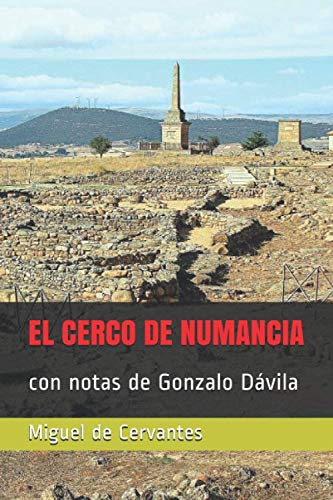 Libro: EL CERCO DE NUMANCIA con notas de Gonzalo Dávila: con notas de Gonzalo Dávila (Literatura del siglo de oro)