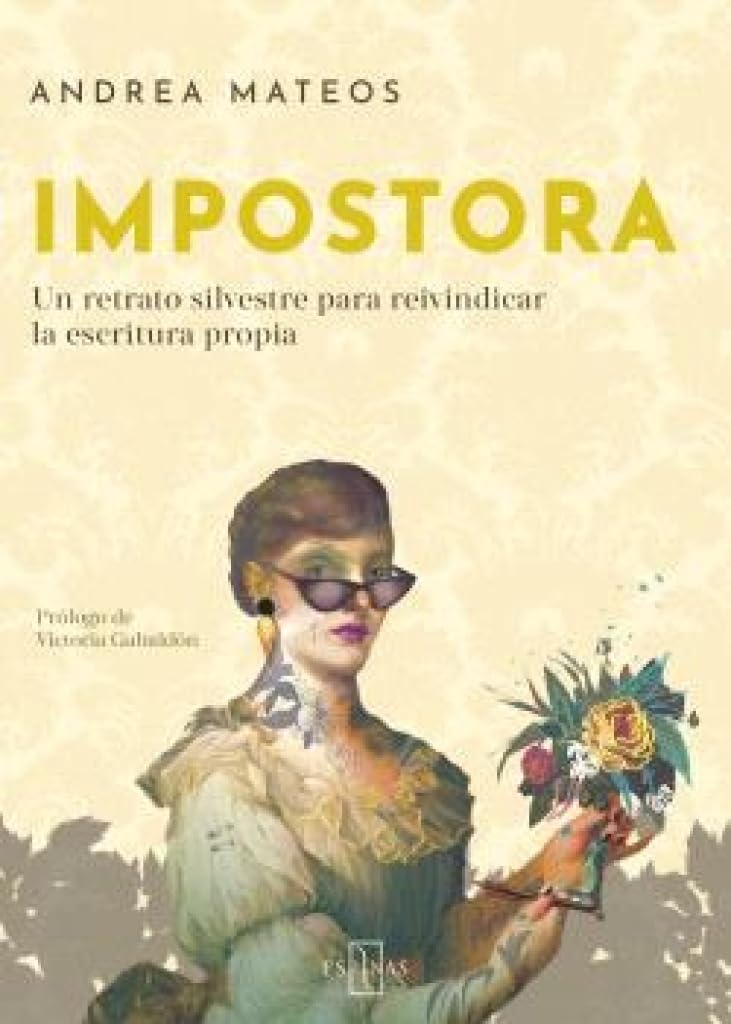 Libro: IMPOSTORA: Un restrato silvestre para reivindicar la escritura propia (Pétalos)