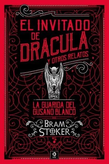 Libro: EL INVITADO DRÁCULA Y OTROS RELATOS / LA GUARIDA DEL GUSANO BLANCO: 85 (PIEL DE CLÁSICOS)