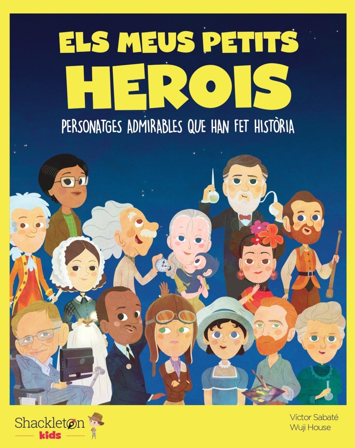 Libro: Els meus petits herois: Personatges admirables que han fet història