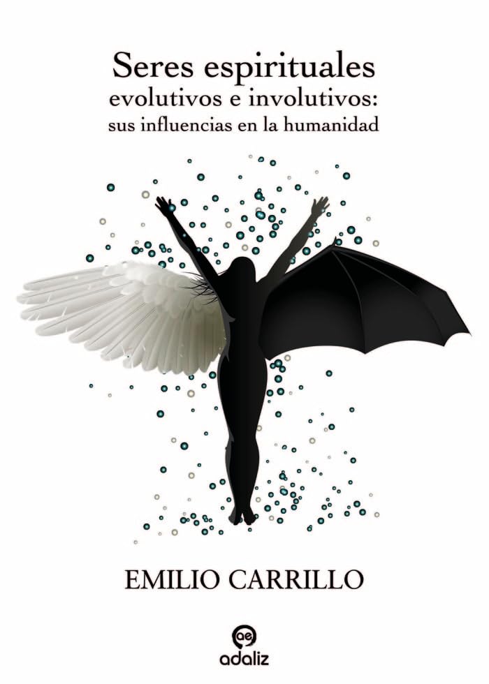 Libro: Seres espirituales evolutivos e involutivos: sus influencias en la humanidad