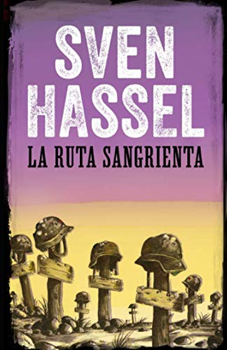 Libro: LA RUTA SANGRIENTA: Edición española (Sven Hassel serie bélica) (Spanish Edition)