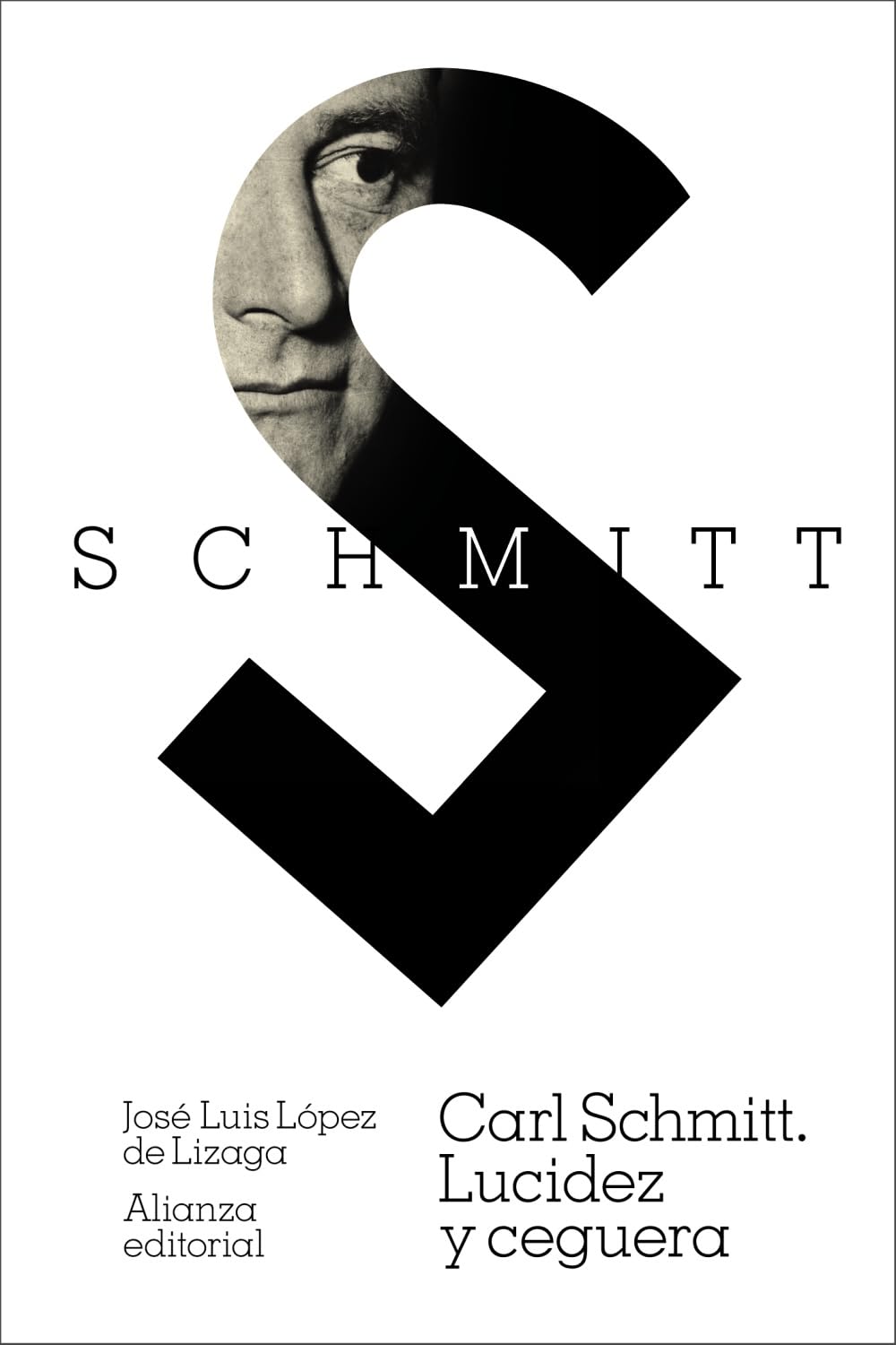 Libro: Carl Schmitt: Lucidez y ceguera (El libro de bolsillo - Filosofía)