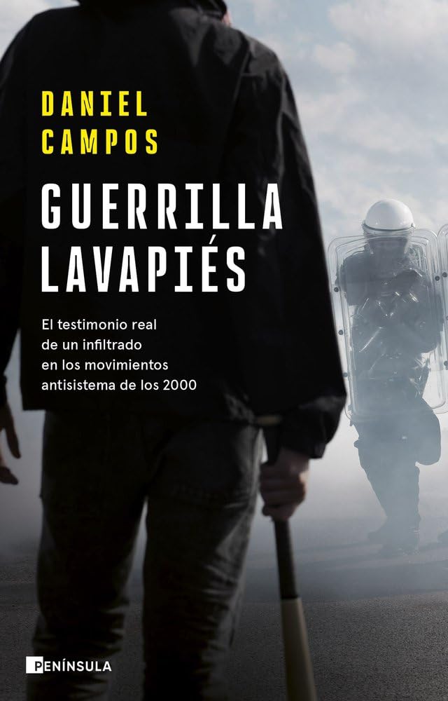Libro: Guerrilla Lavapiés: El testimonio real de un infiltrado en los movimientos antisistema de los 2000