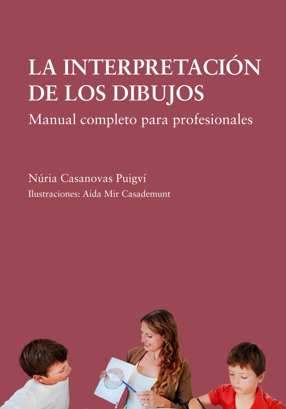 Libro: La interpretación de los dibujos: Manual completo para profesionales
