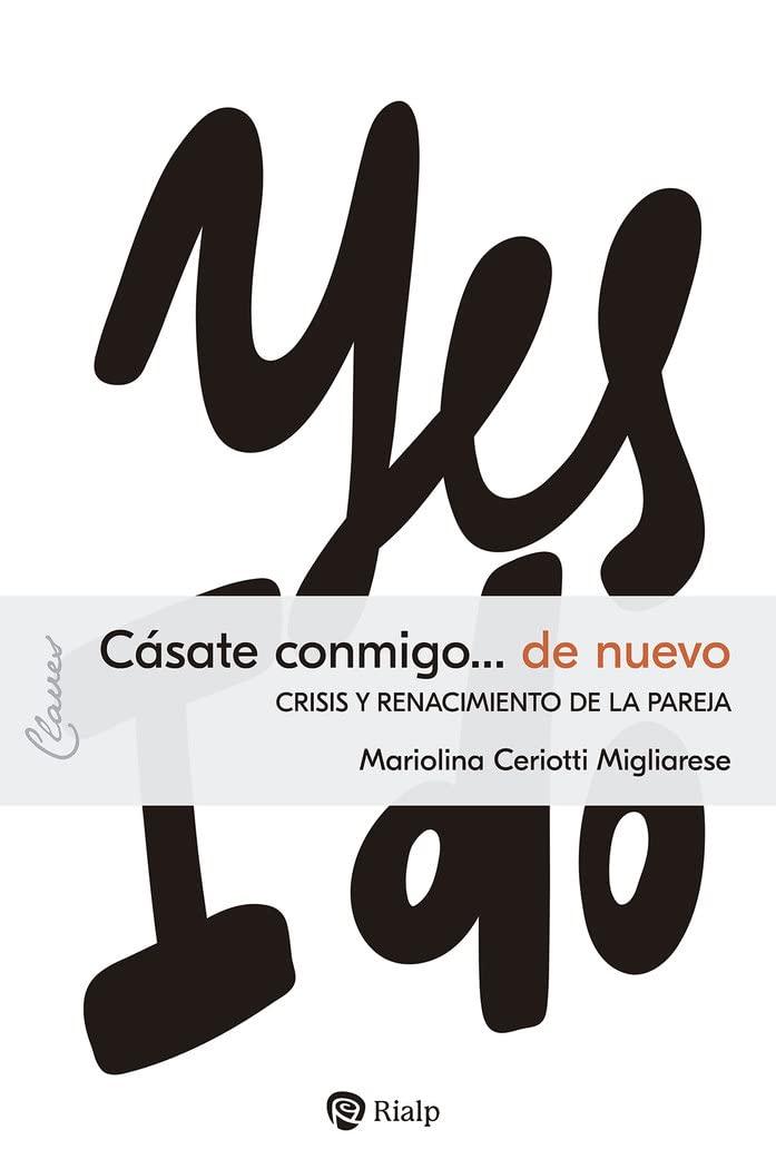 Libro: Cásate conmigo... de nuevo: Crisis y renacimiento de la pareja