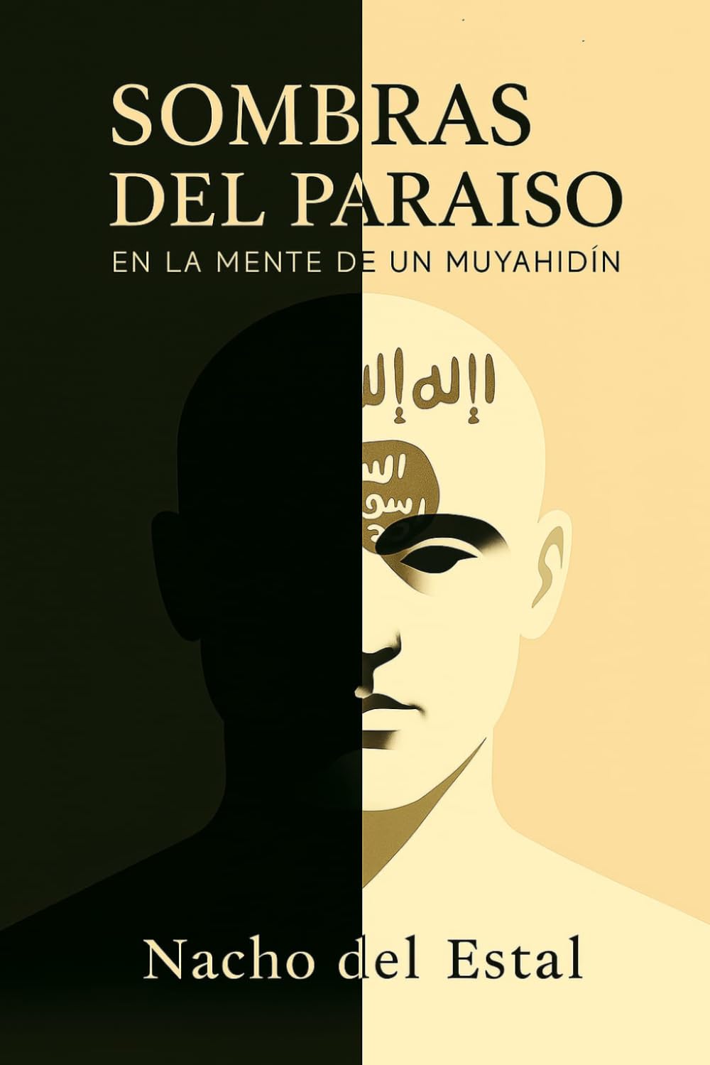 Libro: SOMBRAS DEL PARAÍSO: En la mente de un Muyahidín (Spanish Edition)