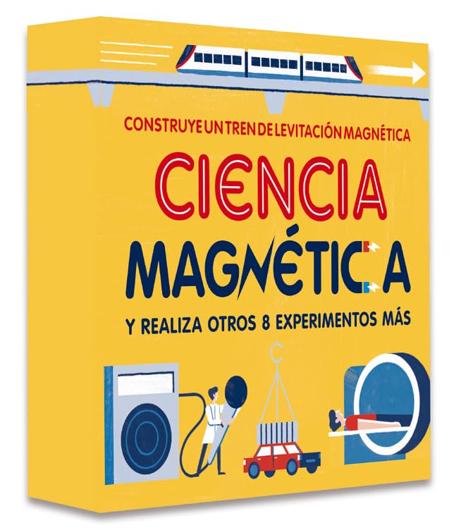Libro: CIENCIA MAGNÉTICA: Construye un tren de levitación magnética y realiza otros 8 experimentos más. (JUEGOS)