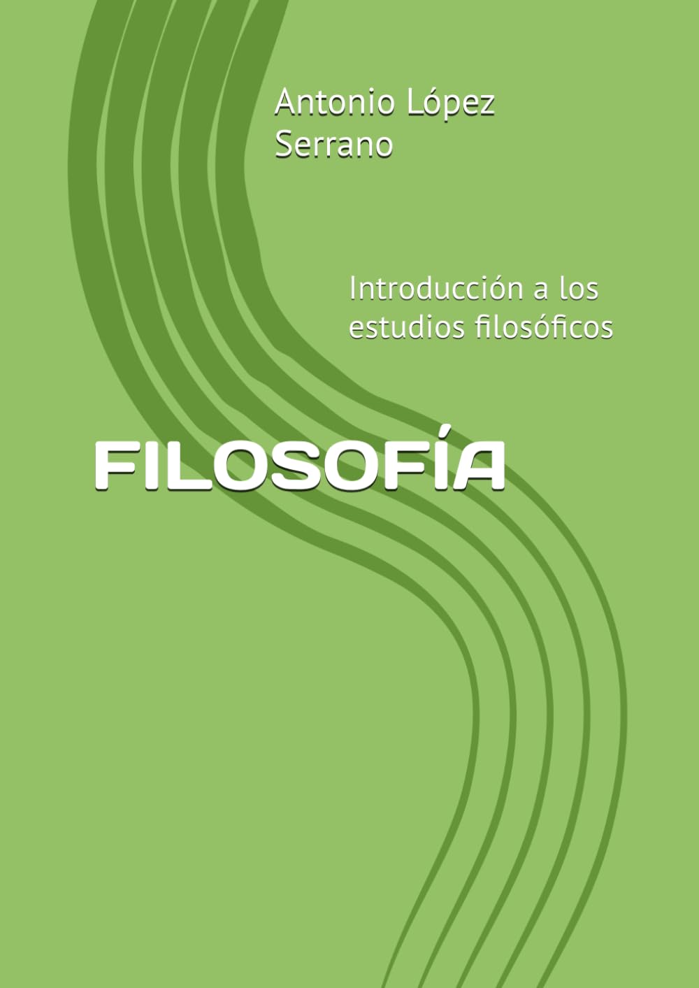Libro: FILOSOFÍA: Introducción a los estudios filosóficos (Spanish Edition)