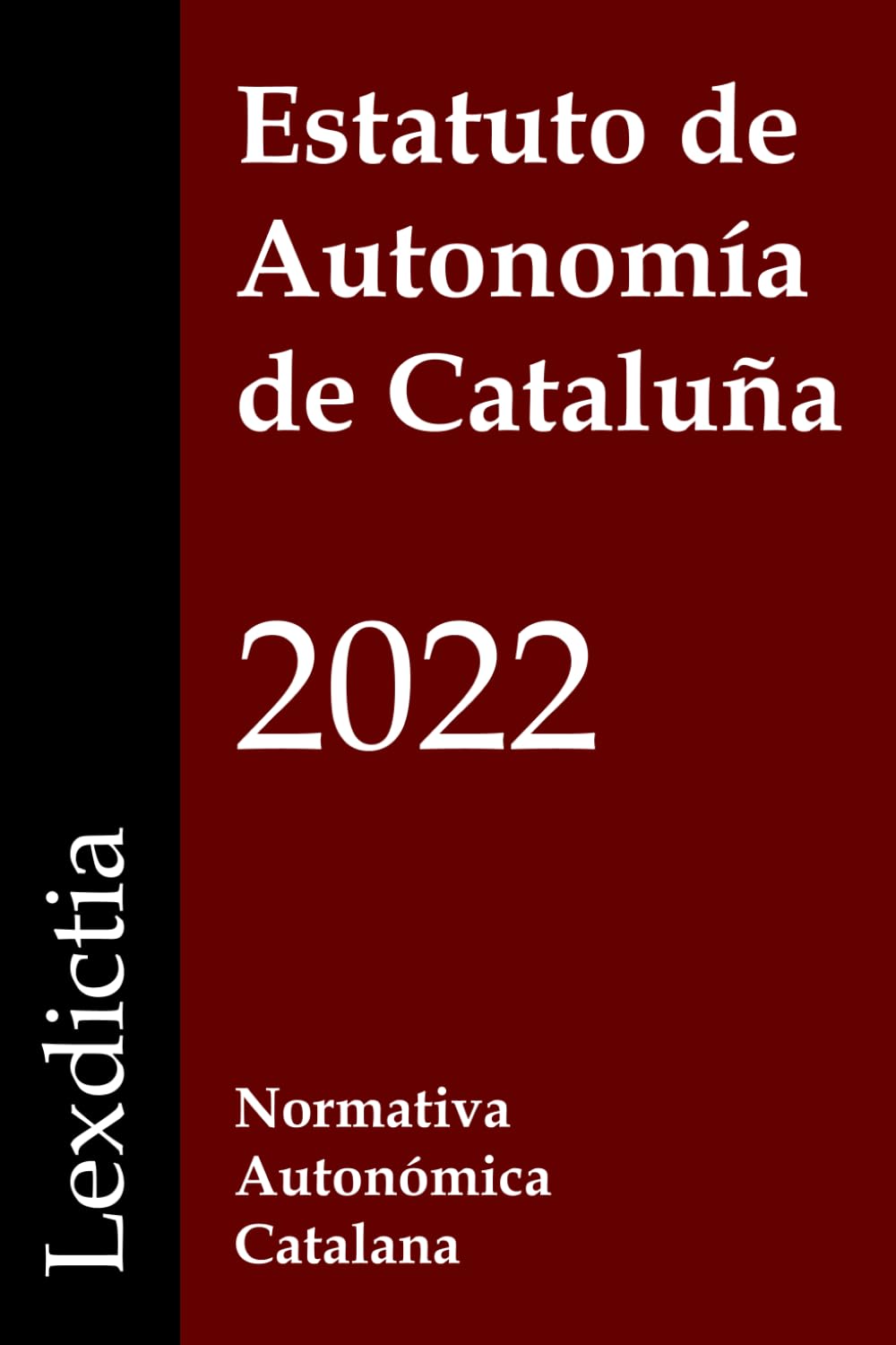 Libro: Estatuto de Autonomía de Cataluña (Spanish Edition)