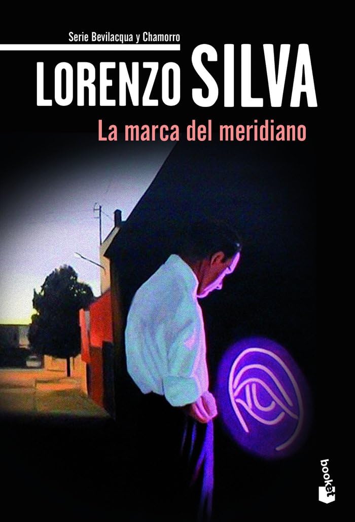 La marca del meridiano: Serie Bevilacqua y Chamorro: 8 (Crimen y misterio)