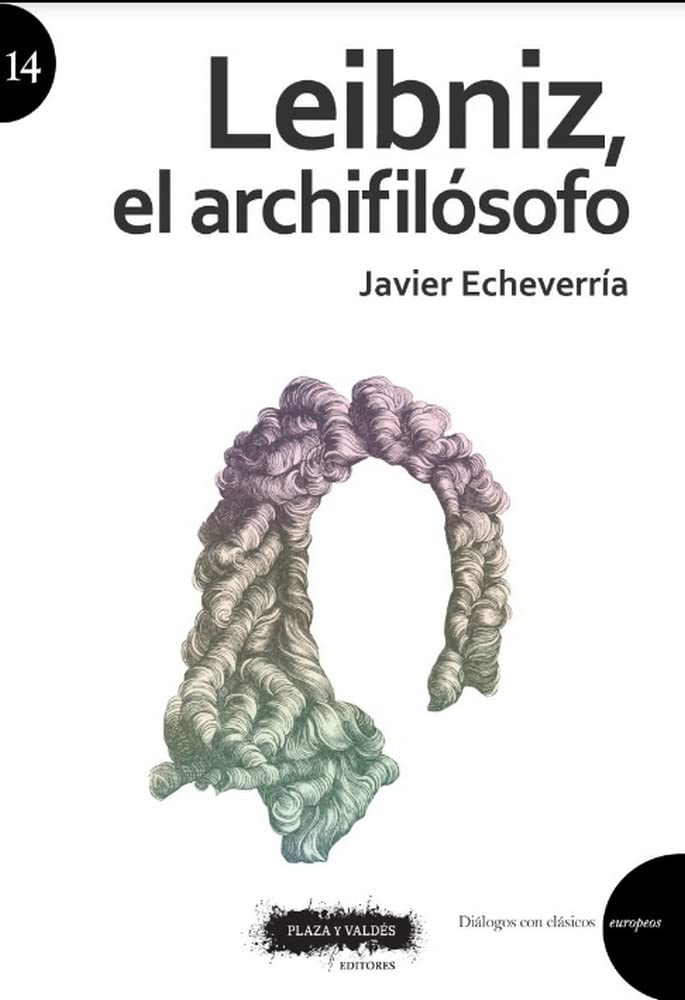 Libro: LEIBNIZ, EL ARCHIFILÓSOFO: 14 (Clásicos Europeos)