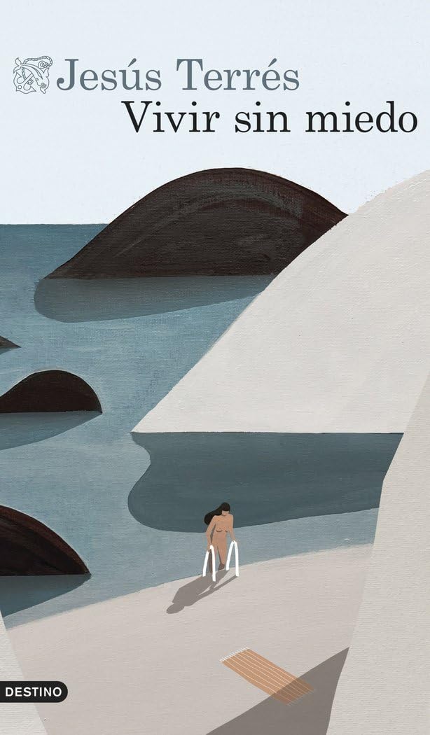 Libro: Vivir sin miedo: Notas sobre la vida, el amor y la belleza (Áncora & Delfín)